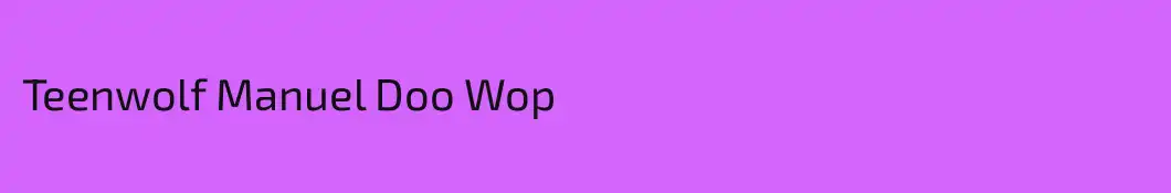 Teenwolf Manuel Doo Wop